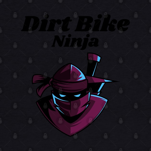 Dirt bike ninja. Awesome Dirt bike/Motocross design. by Murray Clothing